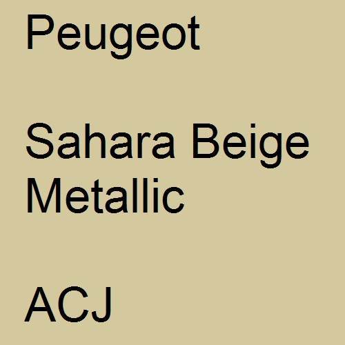 Peugeot, Sahara Beige Metallic, ACJ.